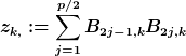 [latex]z_{k,}:=\sum_{j=1}^{p/2}B_{2j-1,k}B_{2j,k}[/latex]